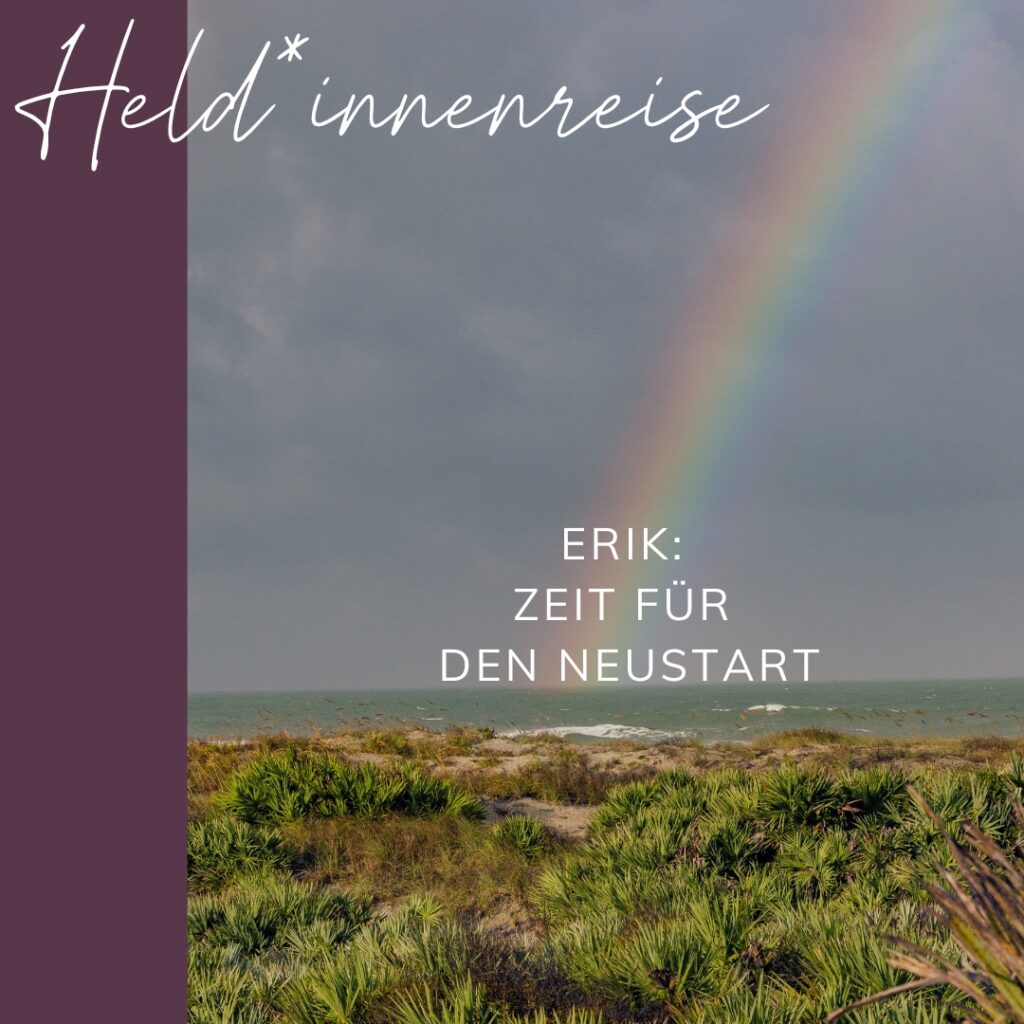 Held*innenreise: Zeit für den Neustart